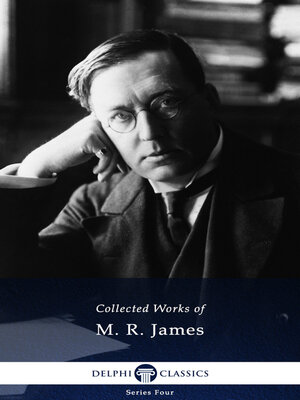 cover image of Delphi Works of M. R. James (Illustrated)